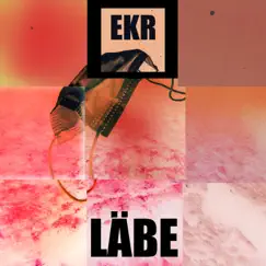 Läbe (UK Remix) - Single by EKR album reviews, ratings, credits