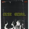 One Goal: The Mixtape - EP album lyrics, reviews, download