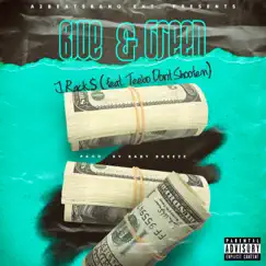 Blue & Green (feat. Teebo Don't Shootem) - Single by J. Rack$ album reviews, ratings, credits