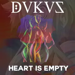 Heart Is Empty - Single by Dukus album reviews, ratings, credits