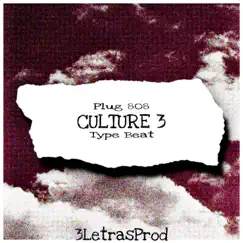 Plug 808 - Culture 3 Type Beat - Single by 3Letrasprod album reviews, ratings, credits