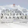 Theme & Variations on Stan Rogers' "Northwest Passage" - Single album lyrics, reviews, download