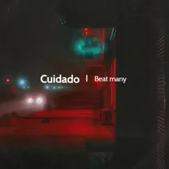 Cuidado - Single by Beat Many album reviews, ratings, credits