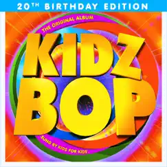 KIDZ BOP 1 (20th Birthday Edition) by KIDZ BOP Kids album reviews, ratings, credits