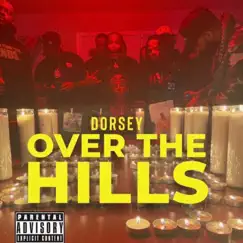 Over the Hills - Single by Dorsey album reviews, ratings, credits