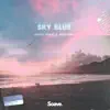 Sky Blue - Single album lyrics, reviews, download