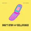 Don't Stop // Cellphone - Single album lyrics, reviews, download