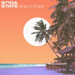 Electrified - Single by Soda State album reviews, ratings, credits