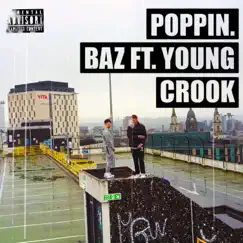 POPPIN (feat. Young Crook) - Single by Baz album reviews, ratings, credits