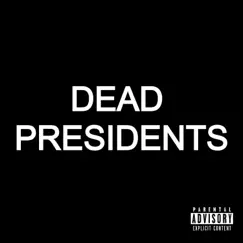 Dead Presidents - Single by $paz album reviews, ratings, credits