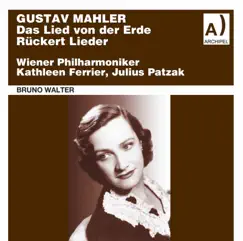 Mahler: Das Lied von der Erde & Rückert Lieder by Kathleen Ferrier, Julius Patzak, Vienna Philharmonic & Bruno Walter album reviews, ratings, credits
