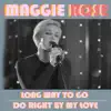 Long Way to Go / Do Right by My Love - Single album lyrics, reviews, download
