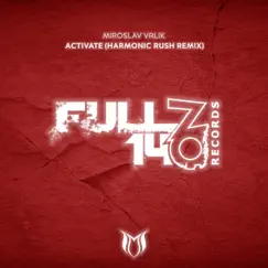 Activate (Harmonic Rush Remix) Song Lyrics