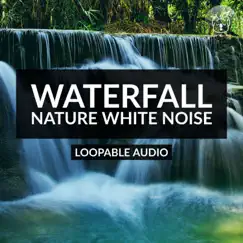 Waterfall Sound for Deep Sleep (Loopable) - Single by The Sleepy Koala - Sleep Sound album reviews, ratings, credits
