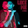 Like Me - Single album lyrics, reviews, download