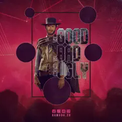 The Good, The Bad and the Ugly Song Lyrics