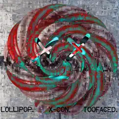 Lollipop (feat. TooFaced) Song Lyrics