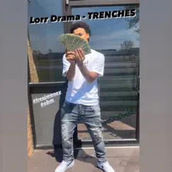 Trenches - Single by Lorr Drama album reviews, ratings, credits