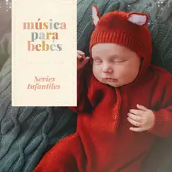 Música para bebés: Series infantiles by Música para bebés album reviews, ratings, credits