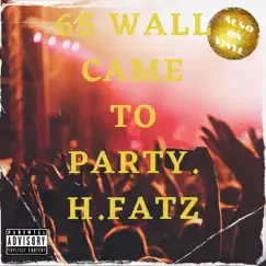 CAME TO PARTY (feat. H. FATZ) Song Lyrics