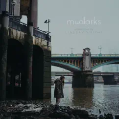 Mudlarks (Original Score) - EP by Lindsay Wright album reviews, ratings, credits