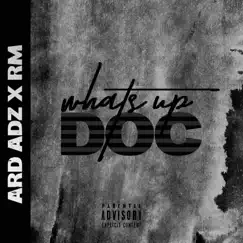 Whats up Doc (feat. R&M) - Single by Ard Adz album reviews, ratings, credits