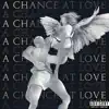 A Chance at Love - Single album lyrics, reviews, download