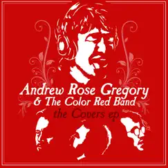 The Covers EP by Andrew Rose Gregory album reviews, ratings, credits