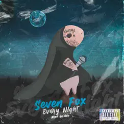 Every Night - Single by Seven Fox album reviews, ratings, credits