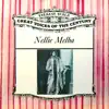 Great Voices Of The Century: Nellie Melba album lyrics, reviews, download