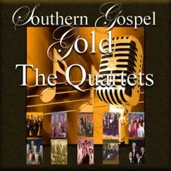 Southern Gospel Gold, The Quartets by Various Artists album reviews, ratings, credits