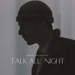 Talk All Night - Single by Jonathan Tinne & xyvey rayn album reviews, ratings, credits