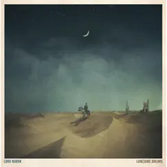 Lonesome Dreams by Lord Huron album reviews, ratings, credits