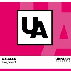 Hey, Yeah! - Single by O-GALLA album reviews, ratings, credits