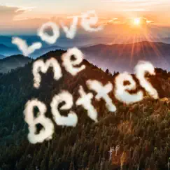 Love Me Better - Single by Gavin Graye album reviews, ratings, credits