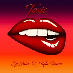 Toxic (feat. Kyla Imani) Song Lyrics