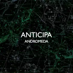 Andromeda by Anticipa album reviews, ratings, credits