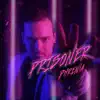 Prisoner (Cover) - Single album lyrics, reviews, download