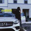 Harder - Single album lyrics, reviews, download