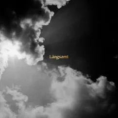 Långsamt - Single by Mando Diao & Titiyo album reviews, ratings, credits