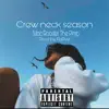 Crew Neck Season - Single album lyrics, reviews, download