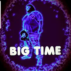 Big Time - Single by JUSTINTIME album reviews, ratings, credits