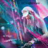 DJ Nightmare - Single album lyrics, reviews, download