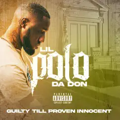 Guilty Til Proven Innocent - Single by Lil Polo Da Don album reviews, ratings, credits