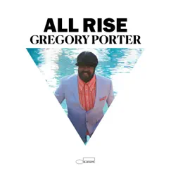 All Rise (Deluxe Video Album) by Gregory Porter album reviews, ratings, credits