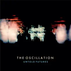 Forever Knowing - Single by The Oscillation album reviews, ratings, credits