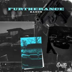 Furtherance - Single by Kazus album reviews, ratings, credits