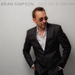 Out of a Dream by Brian Simpson album reviews, ratings, credits