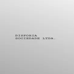Sociedade Ltda. - Single by Disforia album reviews, ratings, credits