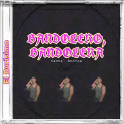 Bandolero, Bandolera Song Lyrics